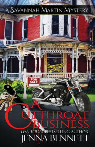 Title: A Cutthroat Business: A Savannah Martin Novel, Author: Jenna Bennett