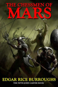 Title: The Chessmen of Mars, Author: Edgar Rice Burroughs