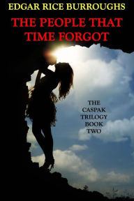 Title: The People That Time Forgot, Author: Edgar Rice Burroughs