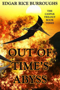 Title: Out of Time's Abyss, Author: Edgar Rice Burroughs