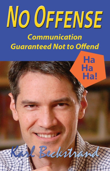 No Offense: Communication Guaranteed Not to Offend