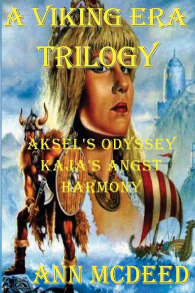 A Viking Era Trilogy: An Epic Story of Historical Romance and Religion