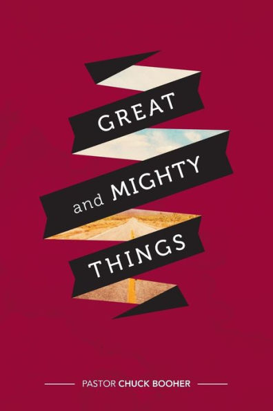 Great and Mighty Things