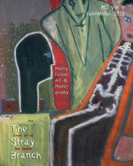 Title: The Stray Branch: Fall/Winter 2013, Author: Rex Sexton
