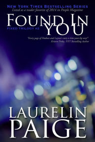 Title: Found in You (Fixed Series #2), Author: Laurelin Paige