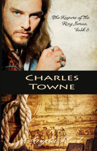 Title: Charles Towne, Author: Angela Hunt