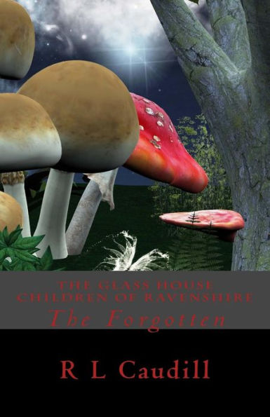 The Glass House Children of Ravenshire: The Forgotten