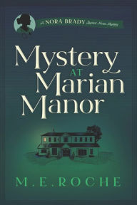Title: Mystery at Marian Manor, Author: M E Roche