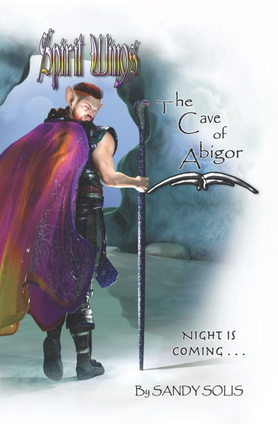 Spirit Wings The Cave of Abigor: Book Two