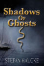 Shadows of Ghosts