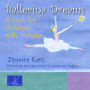 Ballerina Dreams: A book for Children with Diabetes