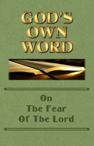 Title: God's Own Word On The Fear Of The Lord, Author: Scott Markle
