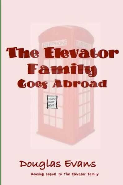 The Elevator Family Goes Abroad