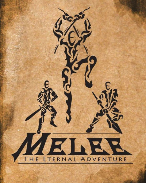 Melee: The Eternal Adventure: The Melee Role Playing Game