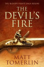The Devil's Fire: A Pirate Adventure Novel