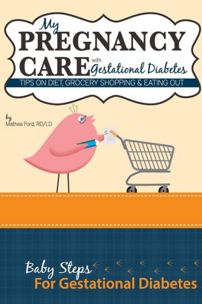 My Pregnancy Care With Gestational Diabetes: Tips On Diet, Grocery Shopping, and Eating Out