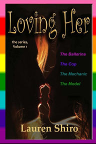 Title: Loving Her: the series, Author: Lauren Shiro