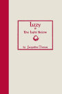 Lizzy & the Light Below: Third Edition