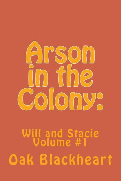 Arson the Colony