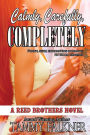 Calmly, Carefully, Completely (Reed Brothers Series #3)