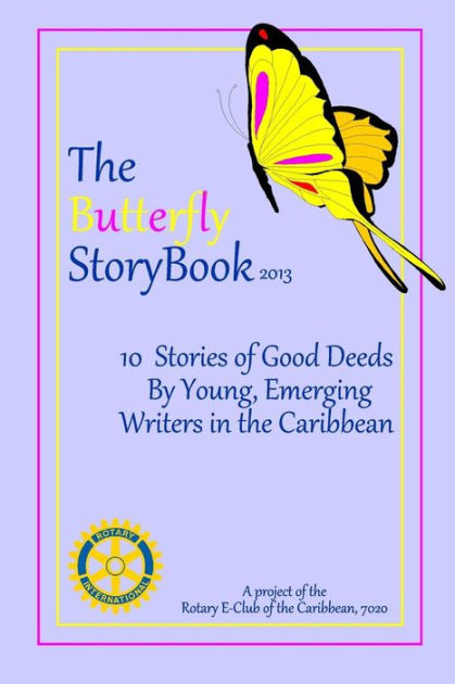 The Butterfly StoryBook (2013): Stories written by children for ...