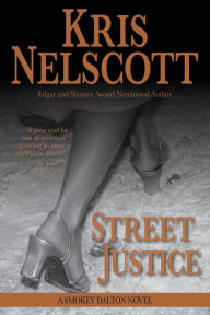 Title: Street Justice (Smokey Dalton Series #7), Author: Kris Nelscott