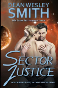 Title: Sector Justice, Author: Dean Wesley Smith