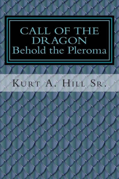 Call of the Dragon: Behold the Pleroma