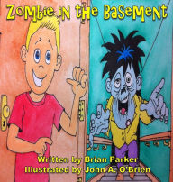 Title: Zombie in the Basement, Author: Brian Parker