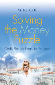 Title: Solving the Money Puzzle, Author: Mike Coe