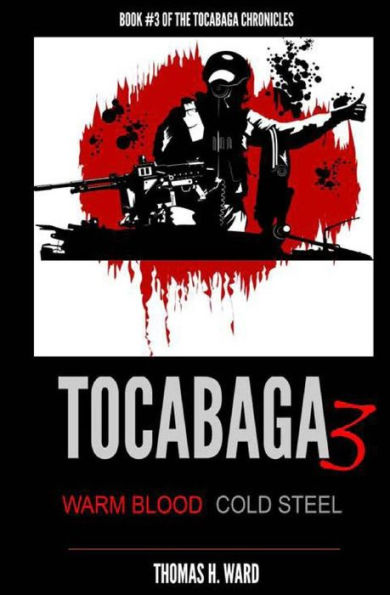 Tocabaga 3: Warm Blood - Cold Steel