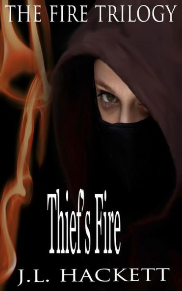 Thief's Fire: The Fire Trilogy