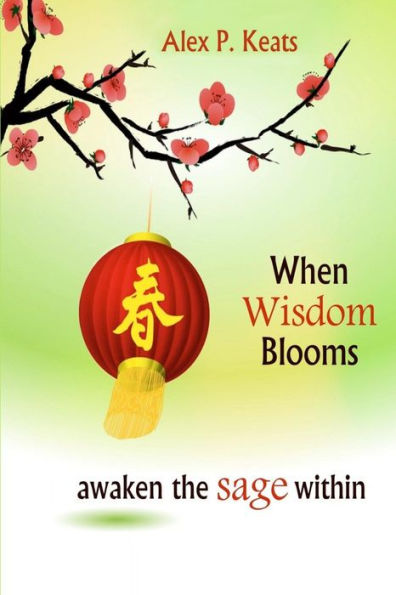 When Wisdom Blooms: Awaken The Sage Within
