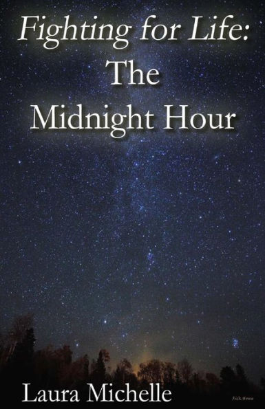 Fighting for Life: The Midnight Hour