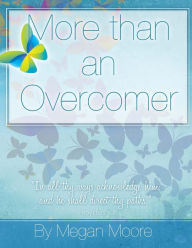 Title: More than an Overcomer, Author: Megan M. Moore