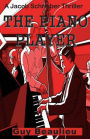 The Piano Player: A Jacob Schreiber Mystery