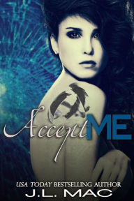 Title: Accept Me, Author: J L Mac