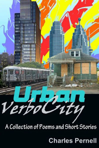 Urban VerboCity: Collection of Poems and Story Shorts