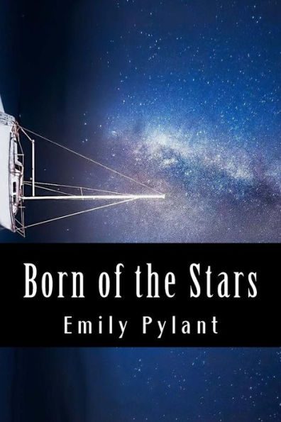 Born of the Stars: A poetic compilation