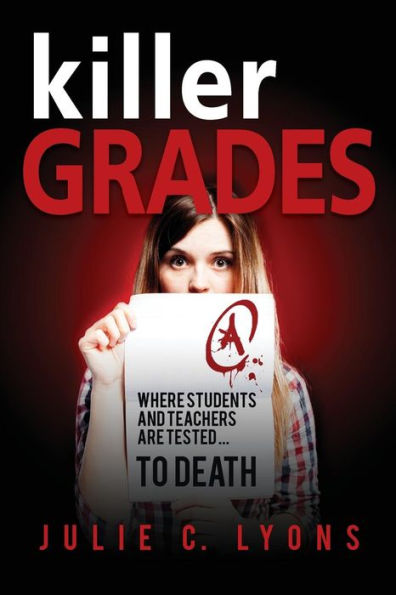 Killer Grades: Where Students And Teachers Are Tested...To Death