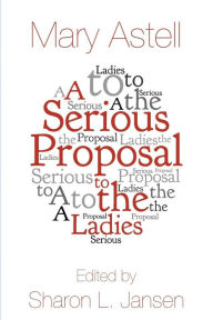 Title: A Serious Proposal to the Ladies, Author: Mary Astell