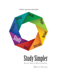 Title: Study Simpler: Study Skills Development, Author: Mitch Colver