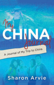 Title: My China Journal, Author: Sharon Arvie