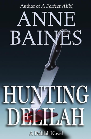 Hunting Delilah: A Thriller