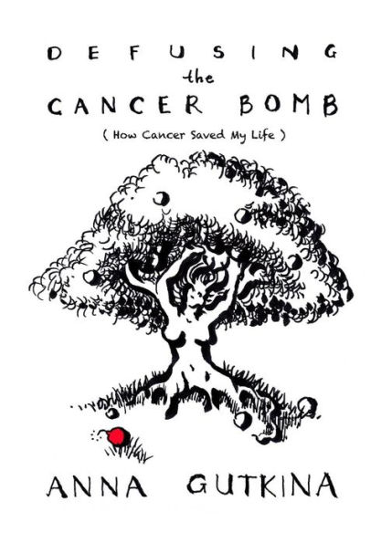 Defusing the Cancer Bomb: How Cancer Saved My Life