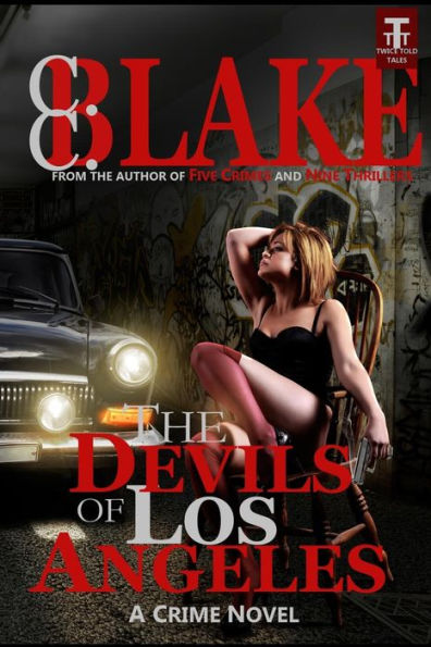 The Devils of Los Angeles: A Crime Novel