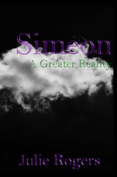 Simeon: A Greater Reality