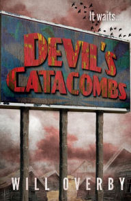 Title: Devil's Catacombs, Author: Will Overby