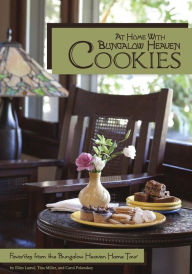 Title: At Home With Bungalow Heaven Cookies: Favorites from the Bungalow Heaven Home Tour, Author: Ellen Lamel