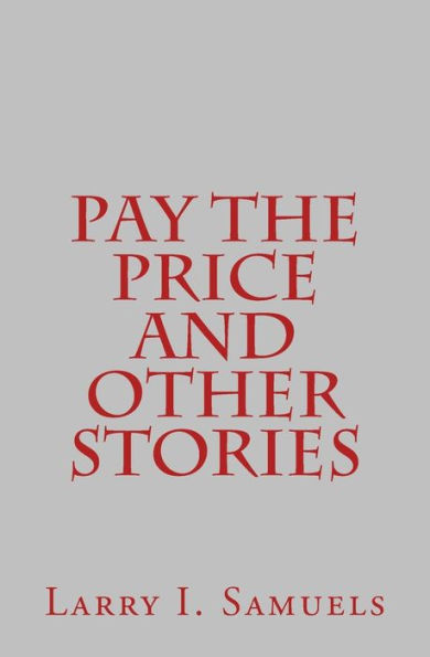 Pay the Price and Other Stories